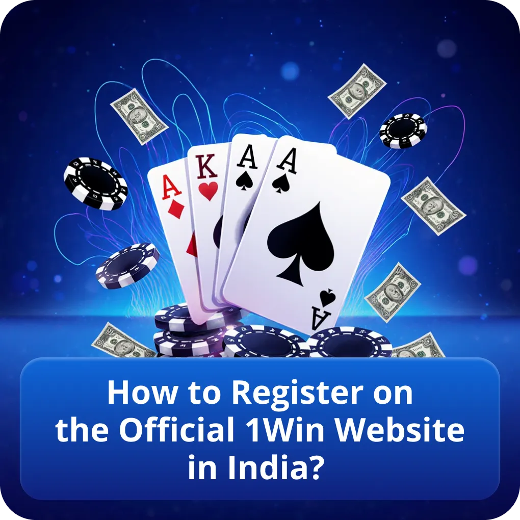 How to Register on the Official 1Win Website in India?